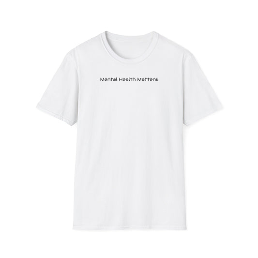 Mental Health Awareness T-Shirt, Unisex Tee, Positive Affirmation Shirt, Gifts for Friends, Casual Wear, Self-Care Reminder